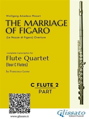 cover image of C Flute 2--The Marriage of Figaro for Flute Quartet